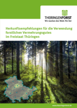 Herkunftsempfehlungen für die Verwendung forstlichen Vermehrungsgutes im Freistaat Thüringen